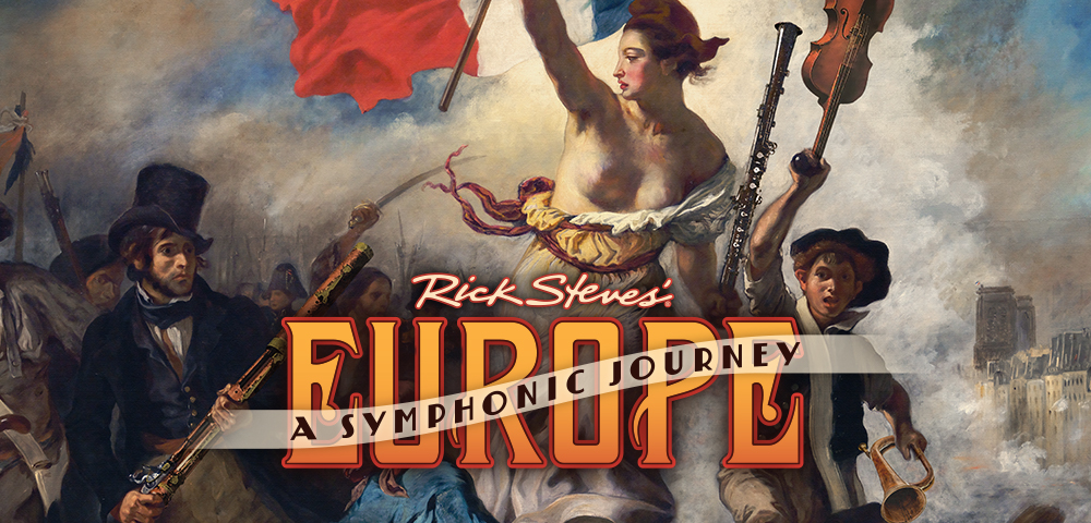 Rick Steves: A Symphonic Journey